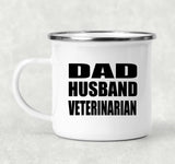 Dad Husband Veterinarian - 12oz Camping Mug