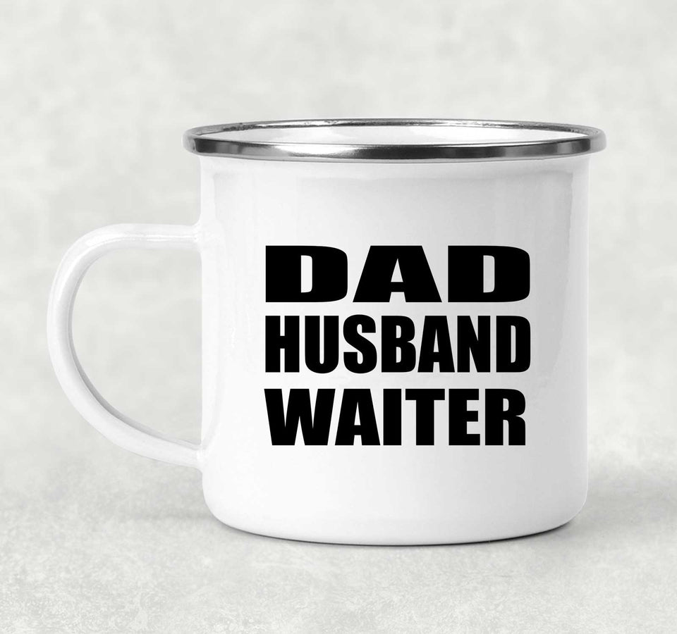 Dad Husband Waiter - 12oz Camping Mug