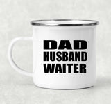 Dad Husband Waiter - 12oz Camping Mug