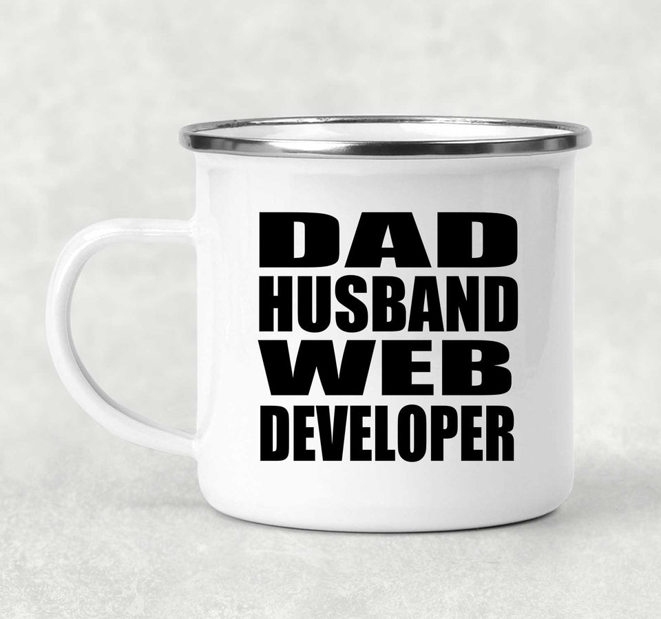 Dad Husband Web Developer - 12oz Camping Mug