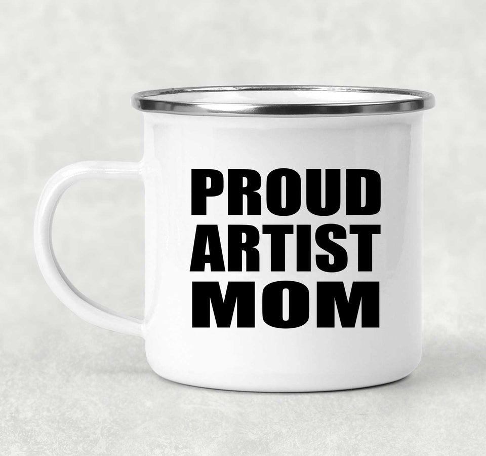 Proud Artist Mom - 12oz Camping Mug