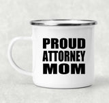Proud Attorney Mom - 12oz Camping Mug