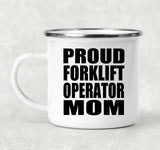 Proud Forklift Operator Mom - 12oz Camping Mug