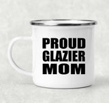 Proud Glazier Mom - 12oz Camping Mug