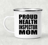Proud Health Inspector Mom - 12oz Camping Mug