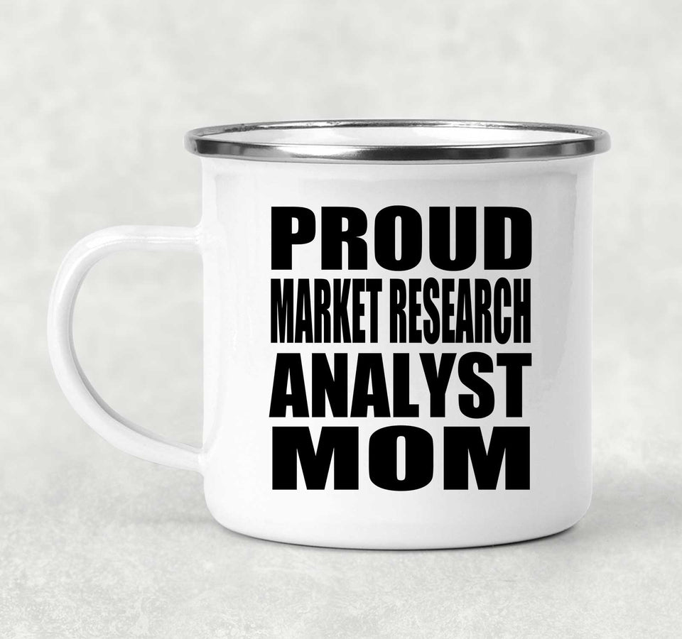 Proud Market Research Analyst Mom - 12oz Camping Mug