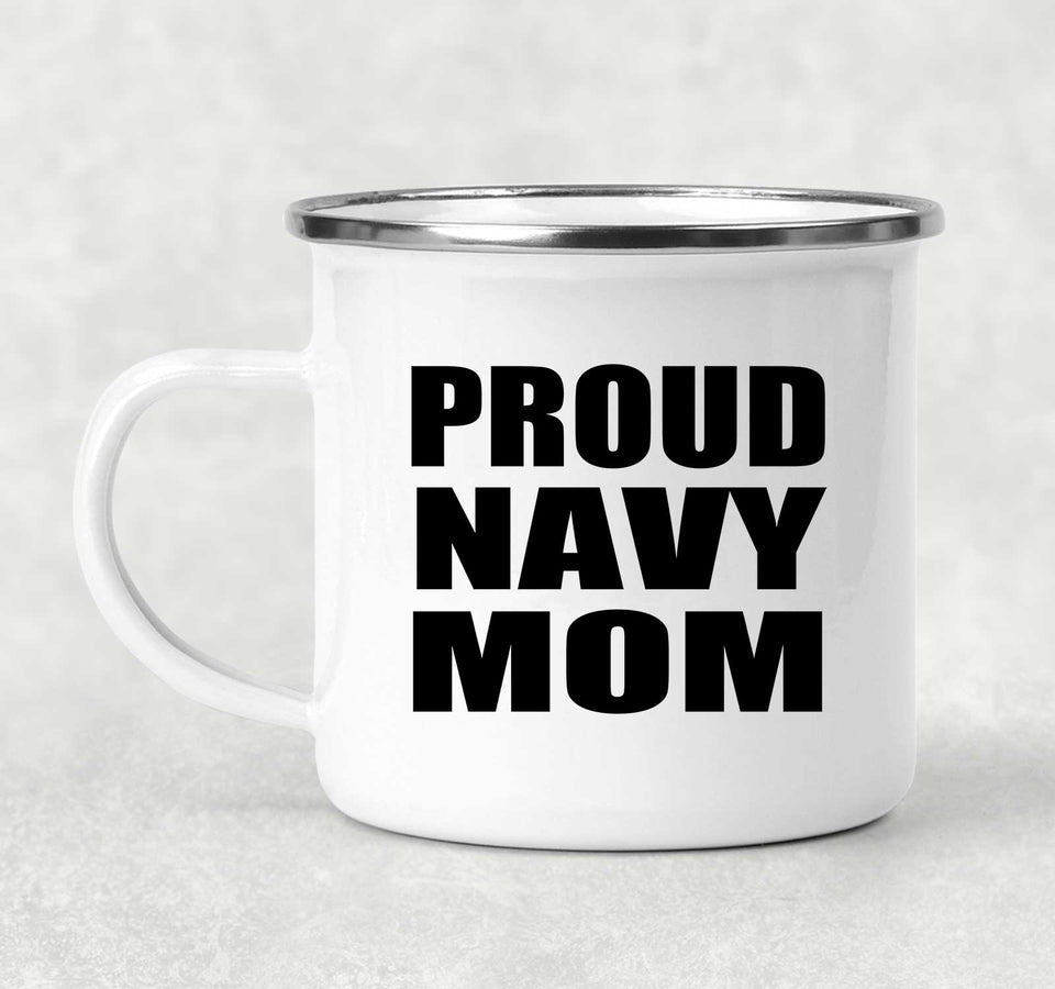 Proud Navy Mom - 12oz Camping Mug