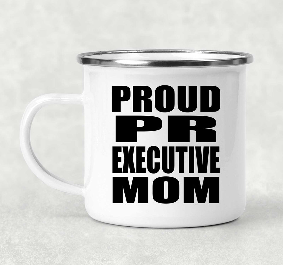 Proud PR Executive Mom - 12oz Camping Mug