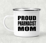 Proud Pharmacist Mom - 12oz Camping Mug