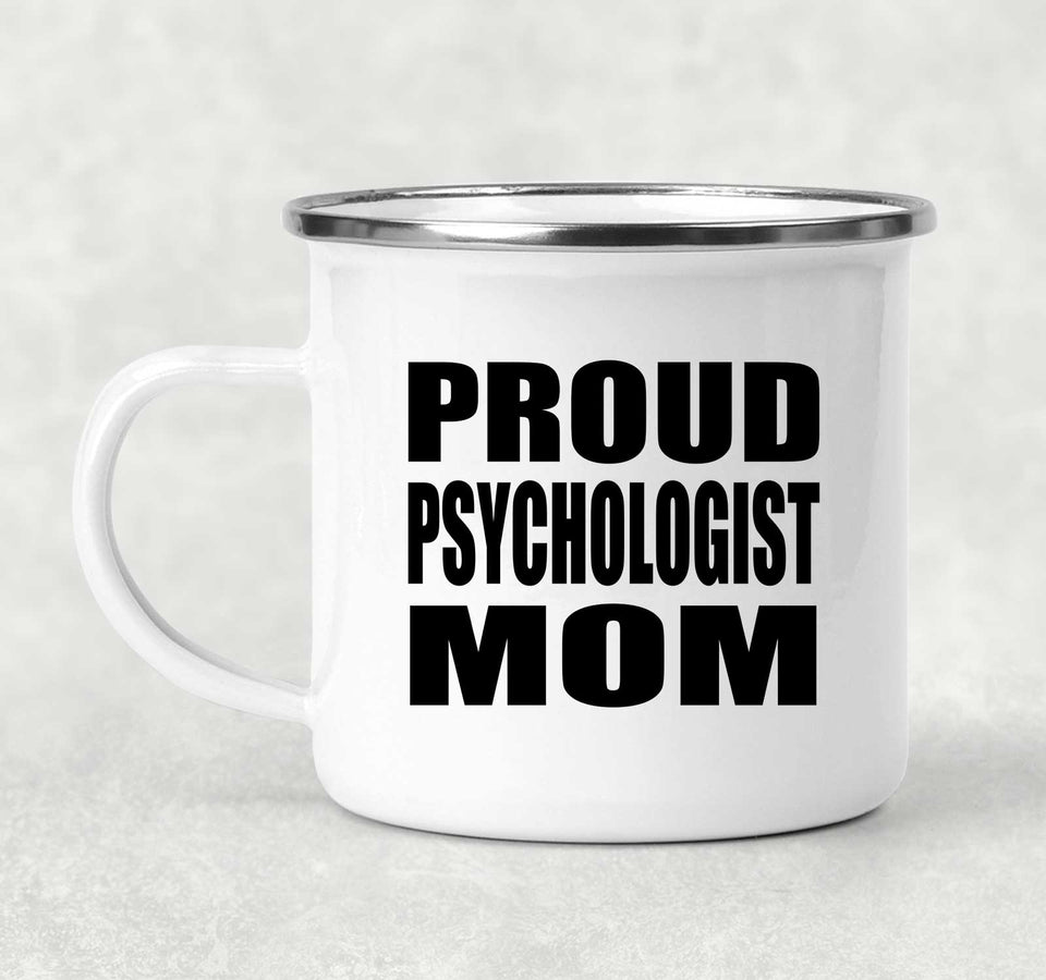 Proud Psychologist Mom - 12oz Camping Mug