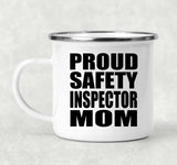 Proud Safety Inspector Mom - 12oz Camping Mug