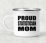 Proud Statistician Mom - 12oz Camping Mug