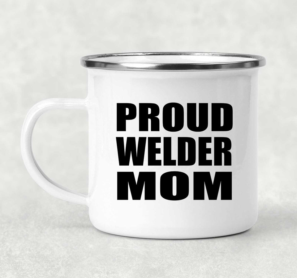 Proud Welder Mom - 12oz Camping Mug