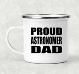 Proud Astronomer Dad - 12oz Camping Mug