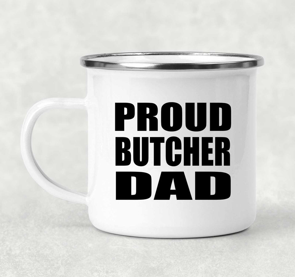 Proud Butcher Dad - 12oz Camping Mug