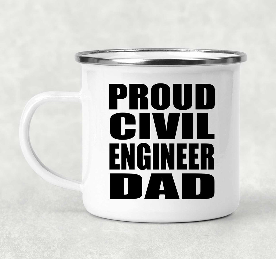 Proud Civil Engineer Dad - 12oz Camping Mug
