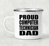Proud Computer Technician Dad - 12oz Camping Mug