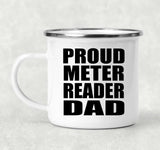 Proud Meter Reader Dad - 12oz Camping Mug