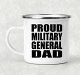 Proud Military General Dad - 12oz Camping Mug