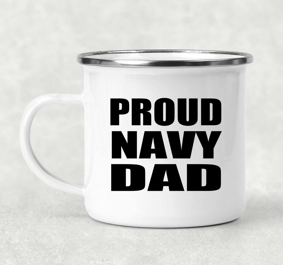Proud Navy Dad - 12oz Camping Mug
