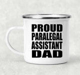 Proud Paralegal Assistant Dad - 12oz Camping Mug