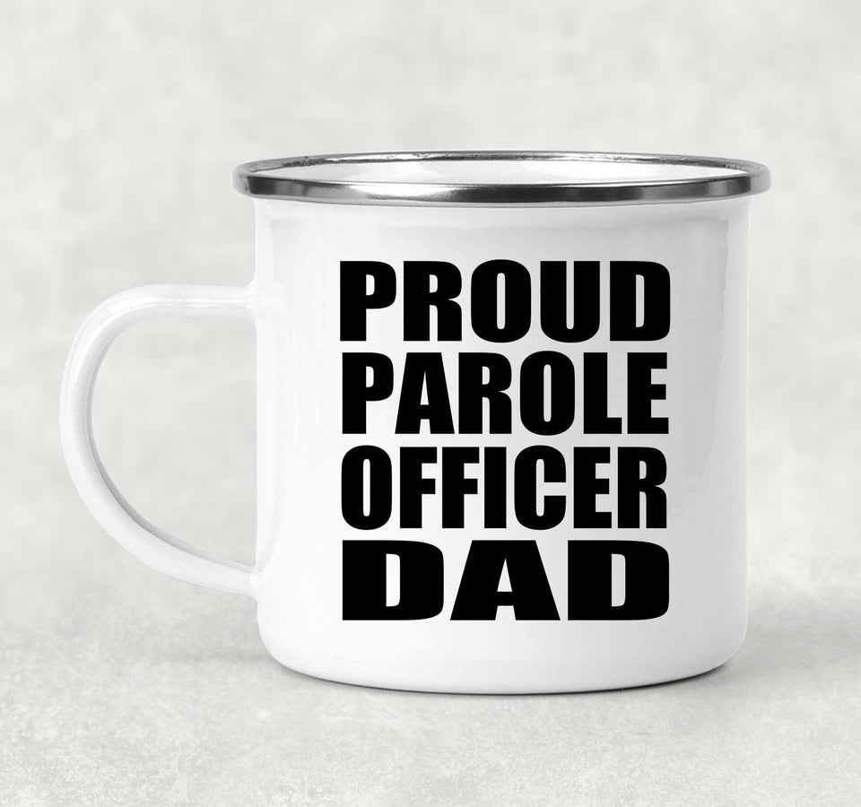 Proud Parole Officer Dad - 12oz Camping Mug