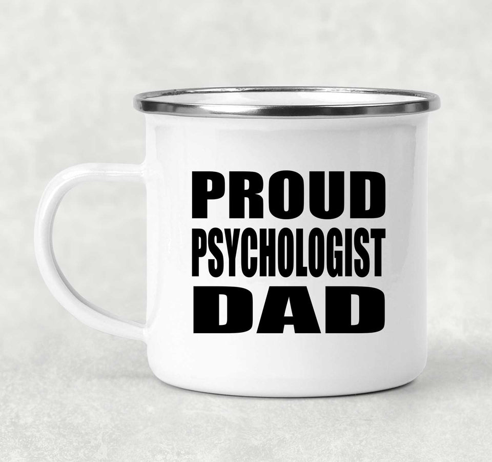 Proud Psychologist Dad - 12oz Camping Mug