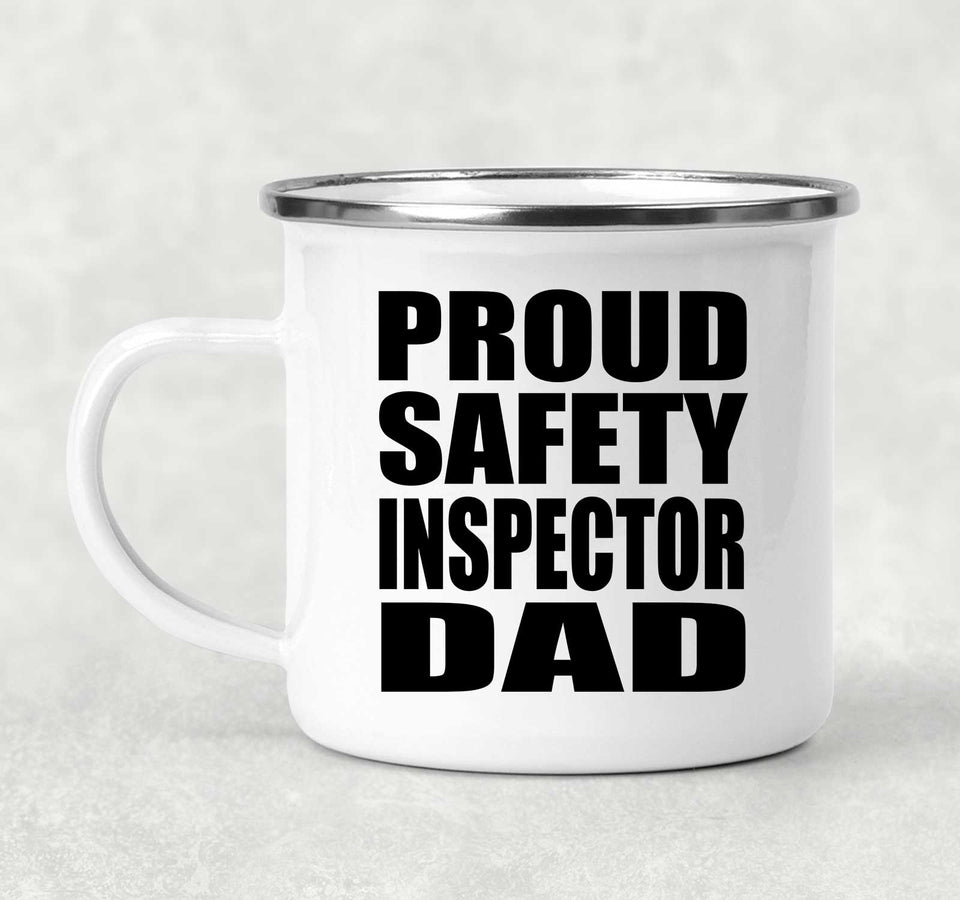 Proud Safety Inspector Dad - 12oz Camping Mug