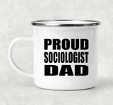 Proud Sociologist Dad - 12oz Camping Mug