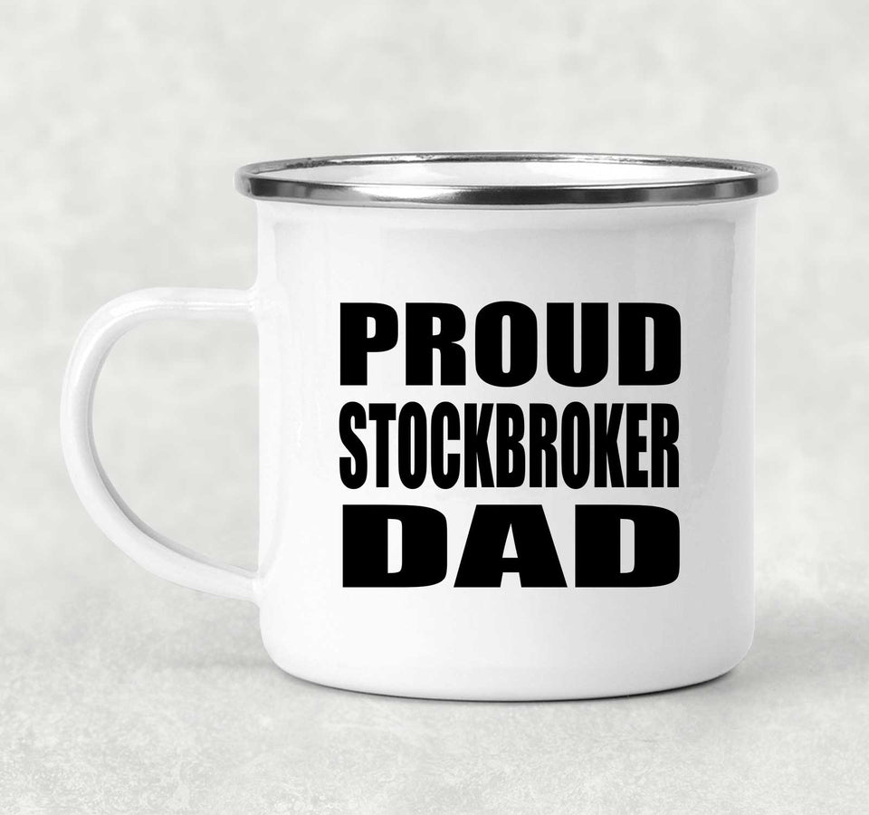 Proud Stockbroker Dad - 12oz Camping Mug