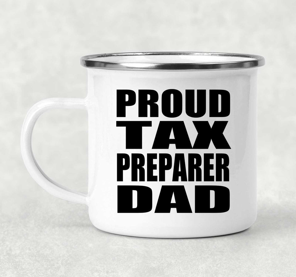 Proud Tax Preparer Dad - 12oz Camping Mug
