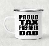Proud Tax Preparer Dad - 12oz Camping Mug