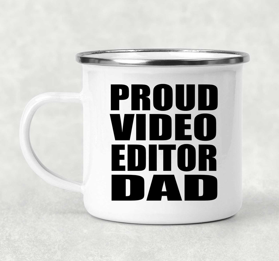 Proud Video Editor Dad - 12oz Camping Mug