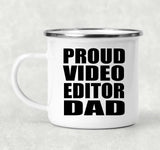 Proud Video Editor Dad - 12oz Camping Mug