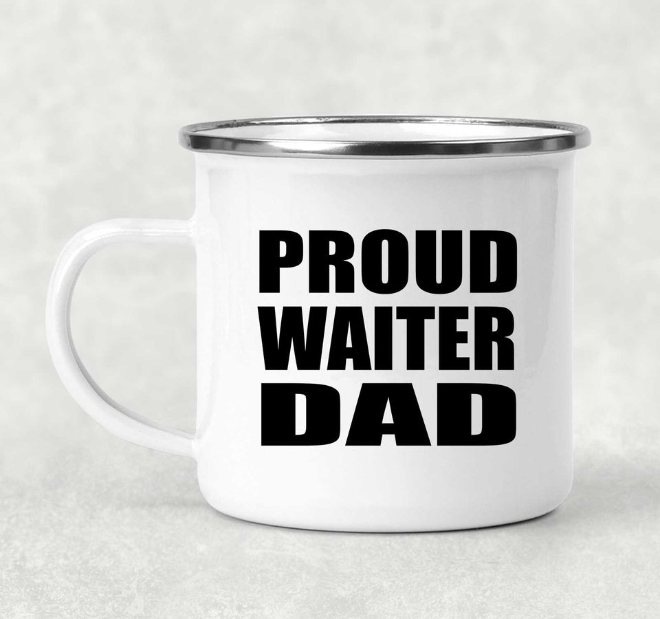 Proud Waiter Dad - 12oz Camping Mug