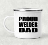 Proud Welder Dad - 12oz Camping Mug
