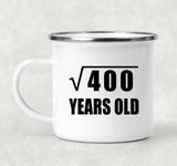 20th Birthday Square Root of 400 Years Old - 12oz Camping Mug