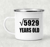 77th Birthday Square Root of 5929 Years Old - 12oz Camping Mug
