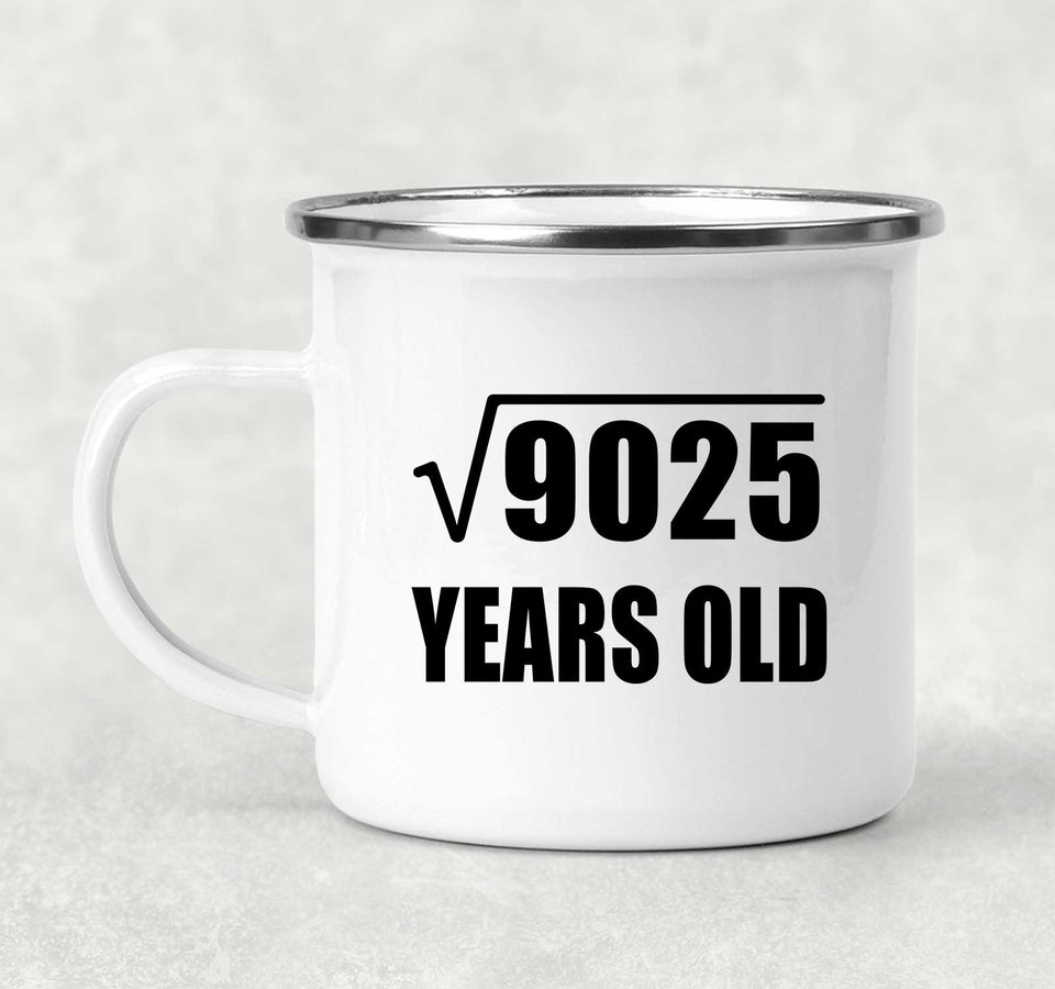 95th Birthday Square Root of 9025 Years Old - 12oz Camping Mug