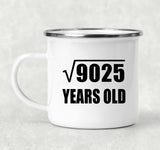95th Birthday Square Root of 9025 Years Old - 12oz Camping Mug
