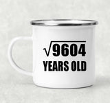 98th Birthday Square Root of 9604 Years Old - 12oz Camping Mug