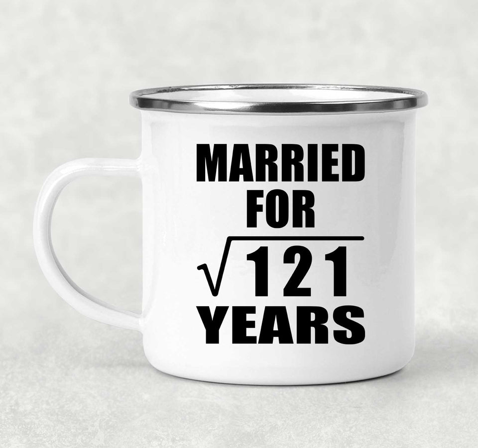 11th Anniversary Married For Square Root of 121 Years - 12oz Camping Mug
