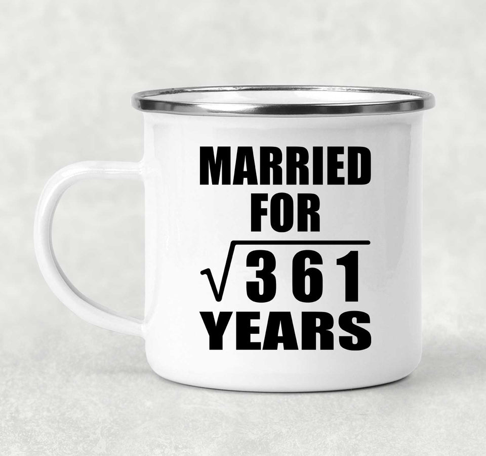 19th Anniversary Married For Square Root of 361 Years - 12oz Camping Mug