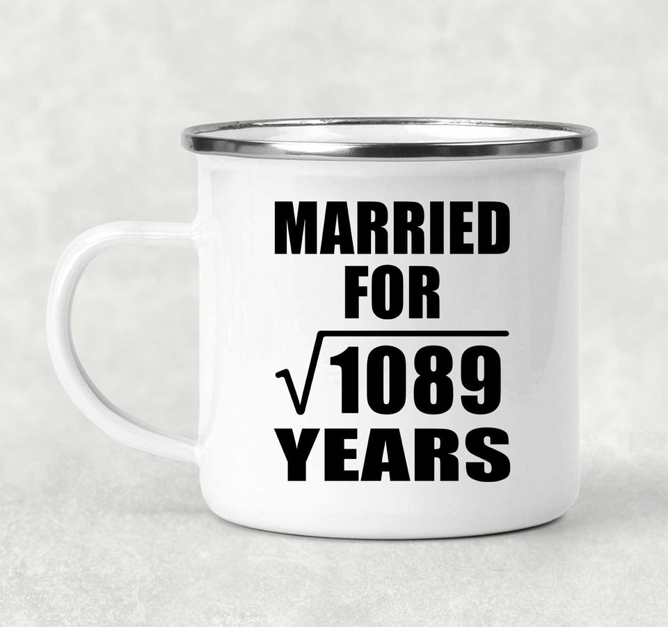 33rd Anniversary Married For Square Root of 1089 Years - 12oz Camping Mug