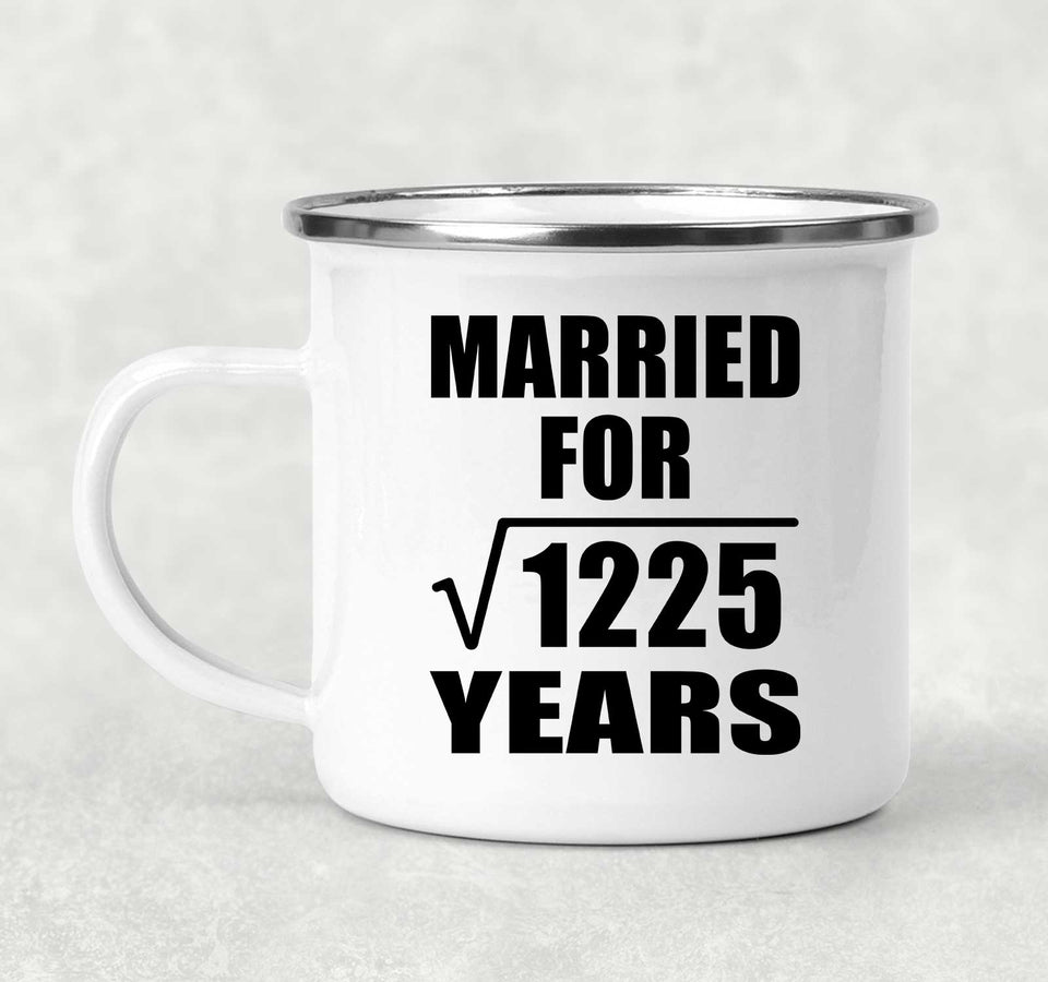 35th Anniversary Married For Square Root of 1225 Years - 12oz Camping Mug