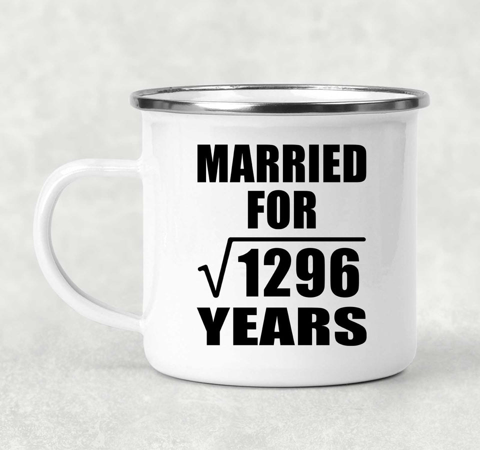 36th Anniversary Married For Square Root of 1296 Years - 12oz Camping Mug