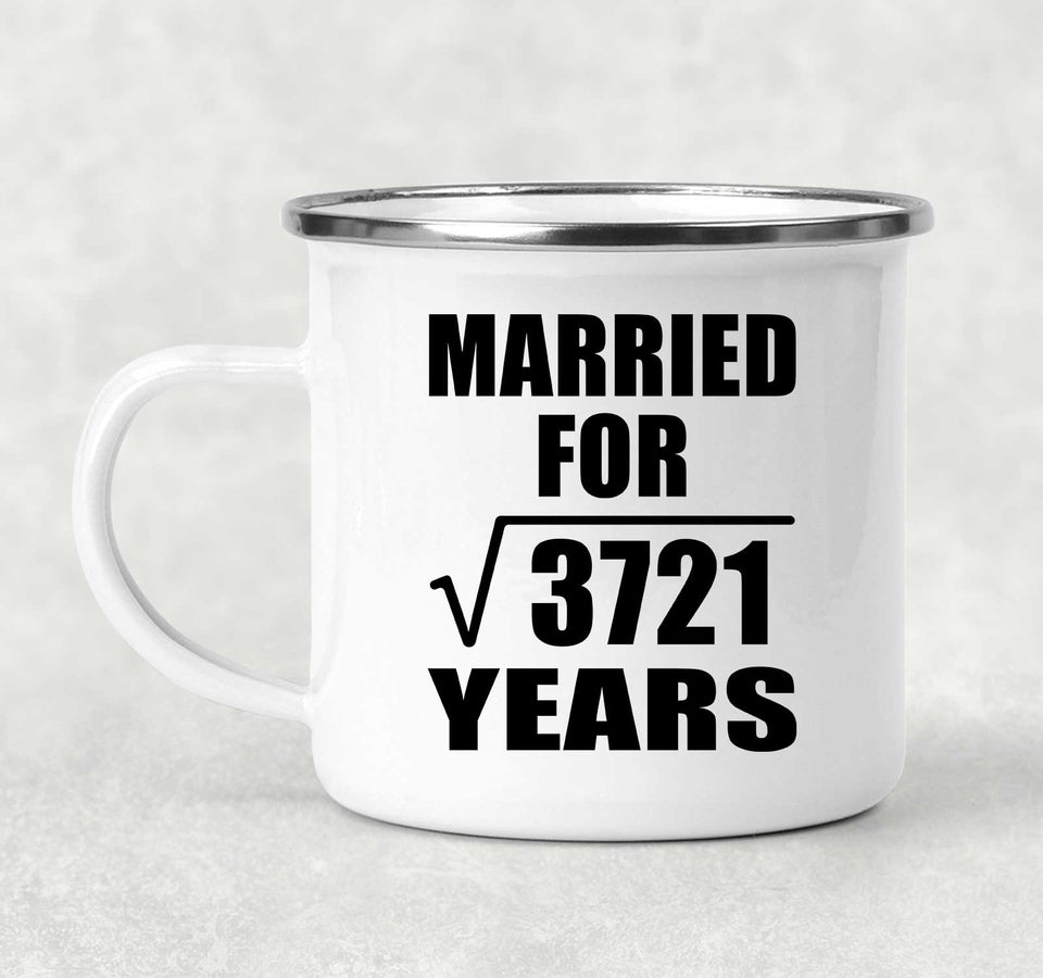 61st Anniversary Married For Square Root of 3721 Years - 12oz Camping Mug