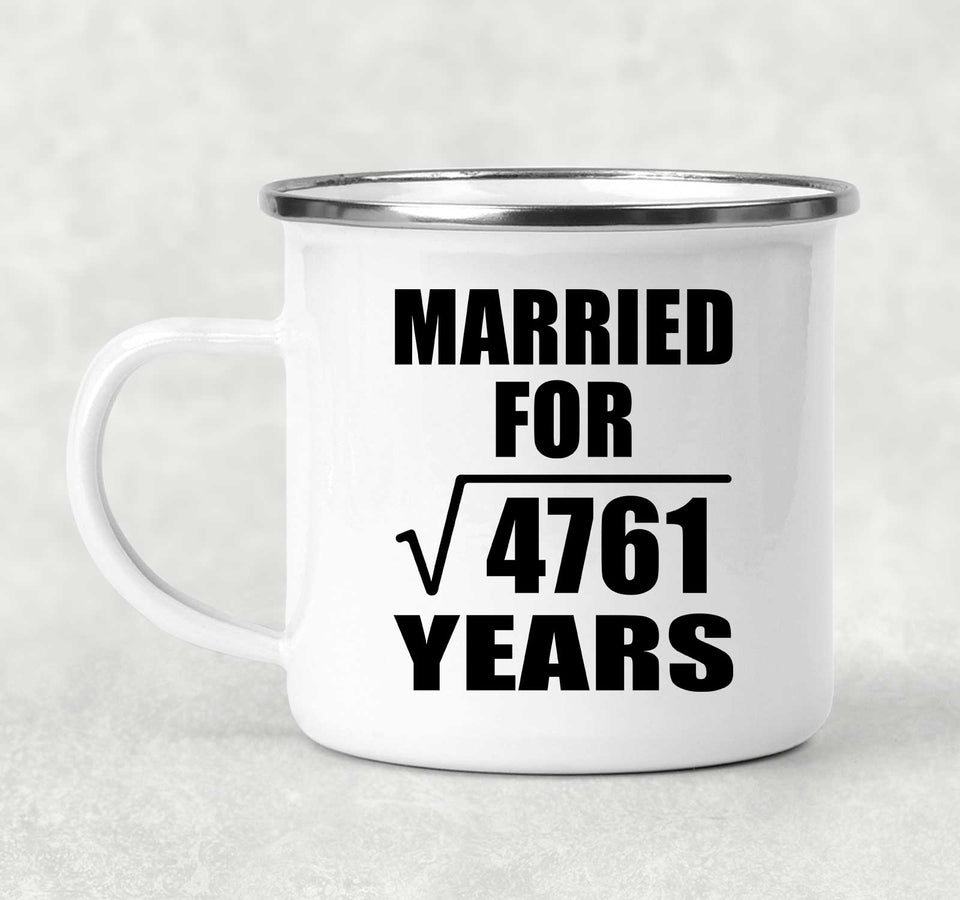 69th Anniversary Married For Square Root of 4761 Years - 12oz Camping Mug