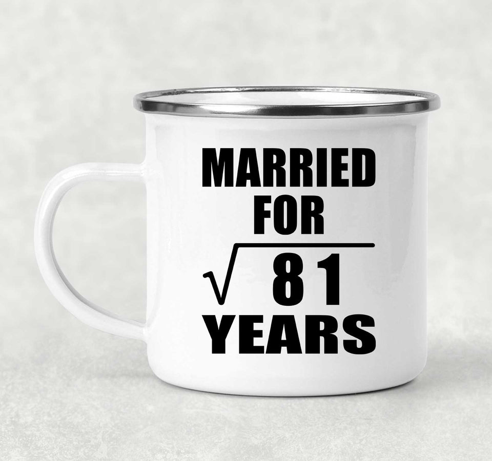 9th Anniversary Married For Square Root of 81 Years - 12oz Camping Mug