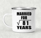 9th Anniversary Married For Square Root of 81 Years - 12oz Camping Mug